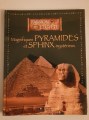 Magnifiques pyramides et sphinx mystérieux