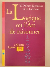 La logique ou l'art de raisonner