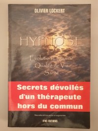 Hypnose - Evolution humaine - Qualité de vie - Santé