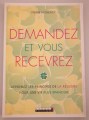 Demandez et vous recevrez